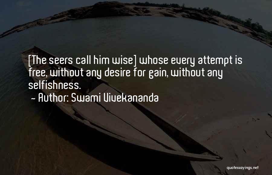 Seers Quotes By Swami Vivekananda