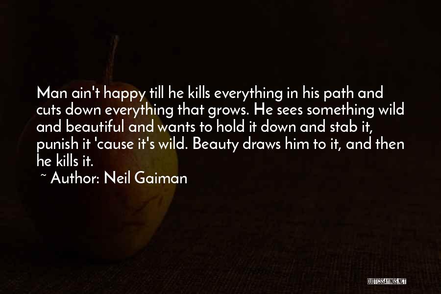 Sees Beauty Quotes By Neil Gaiman