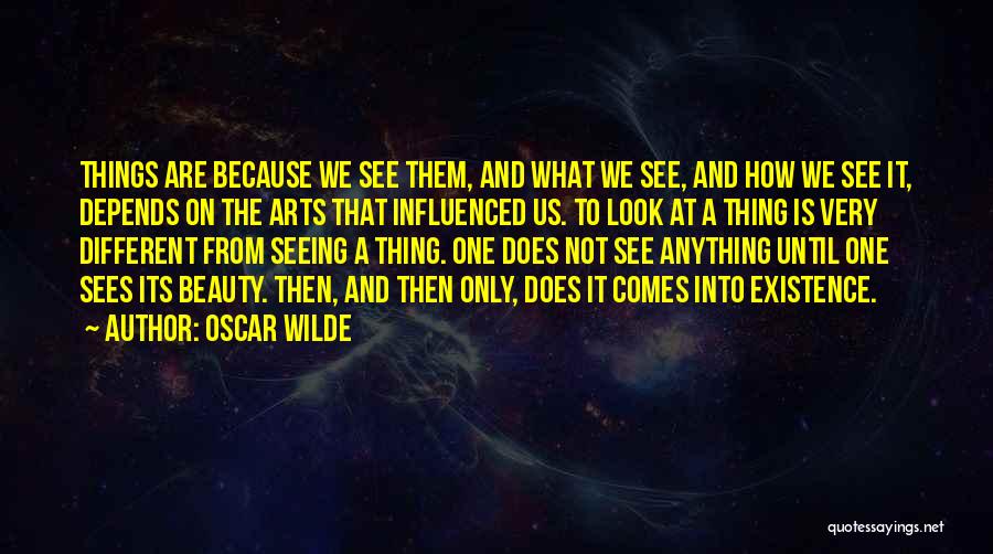 Sees Beauty Quotes By Oscar Wilde