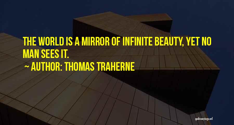 Sees Beauty Quotes By Thomas Traherne