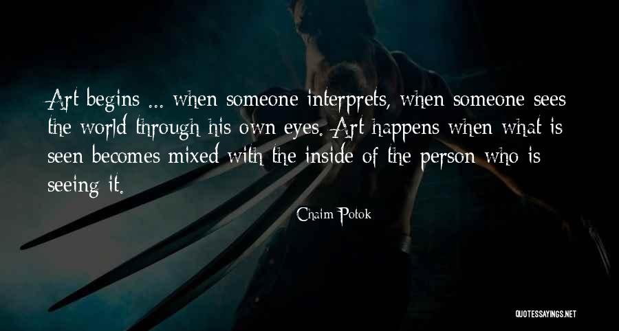 Sees Quotes By Chaim Potok