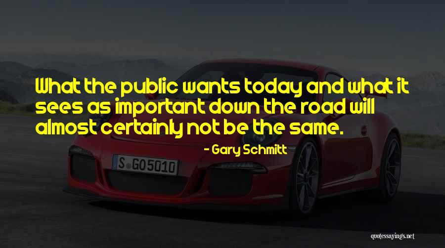 Sees Quotes By Gary Schmitt