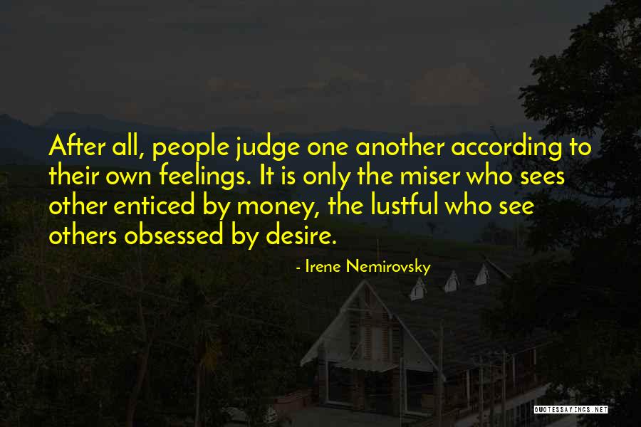 Sees Quotes By Irene Nemirovsky