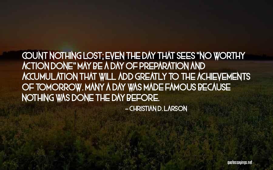 Sees The Day Quotes By Christian D. Larson Sees The Day Quotes By Christian D. Larson