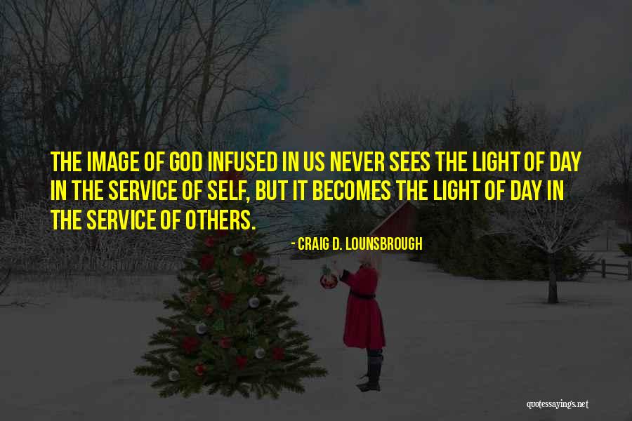 Sees The Day Quotes By Craig D. Lounsbrough Sees The Day Quotes By Craig D. Lounsbrough