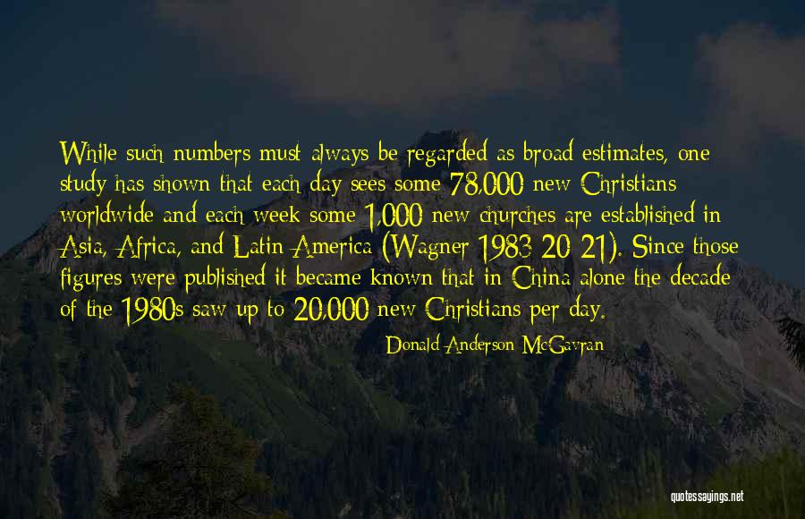 Sees The Day Quotes By Donald Anderson McGavran Sees The Day Quotes By Donald Anderson McGavran