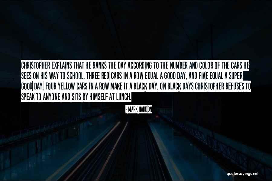 Sees The Day Quotes By Mark Haddon Sees The Day Quotes By Mark Haddon