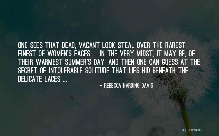 Sees The Day Quotes By Rebecca Harding Davis Sees The Day Quotes By Rebecca Harding Davis