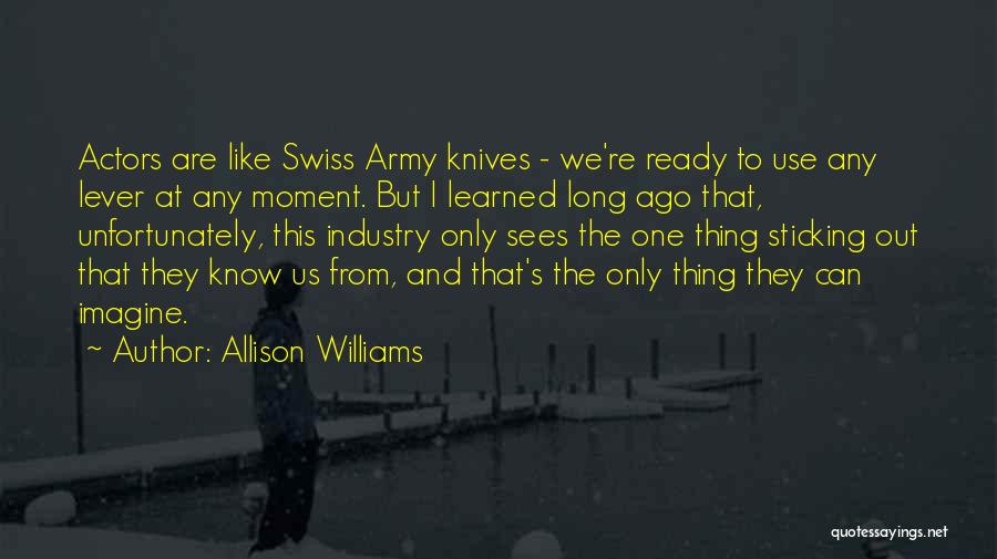 Sees The Moment Quotes By Allison Williams