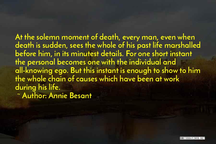 Sees The Moment Quotes By Annie Besant