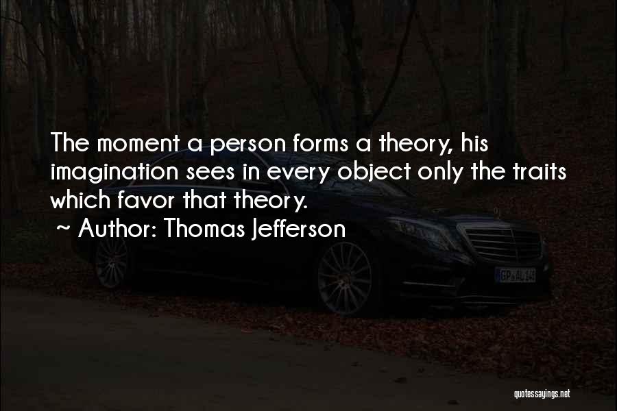 Sees The Moment Quotes By Thomas Jefferson