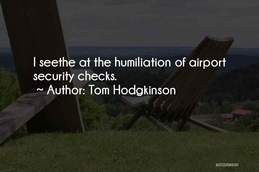 Seethe Quotes By Tom Hodgkinson