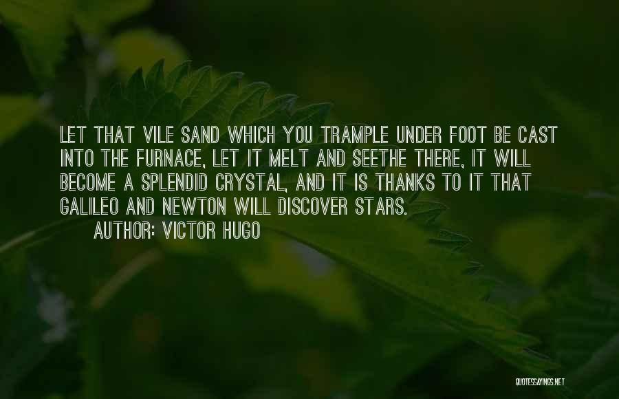 Seethe Quotes By Victor Hugo