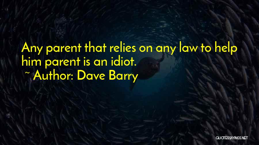 Seething Bazelgeuse Quotes By Dave Barry