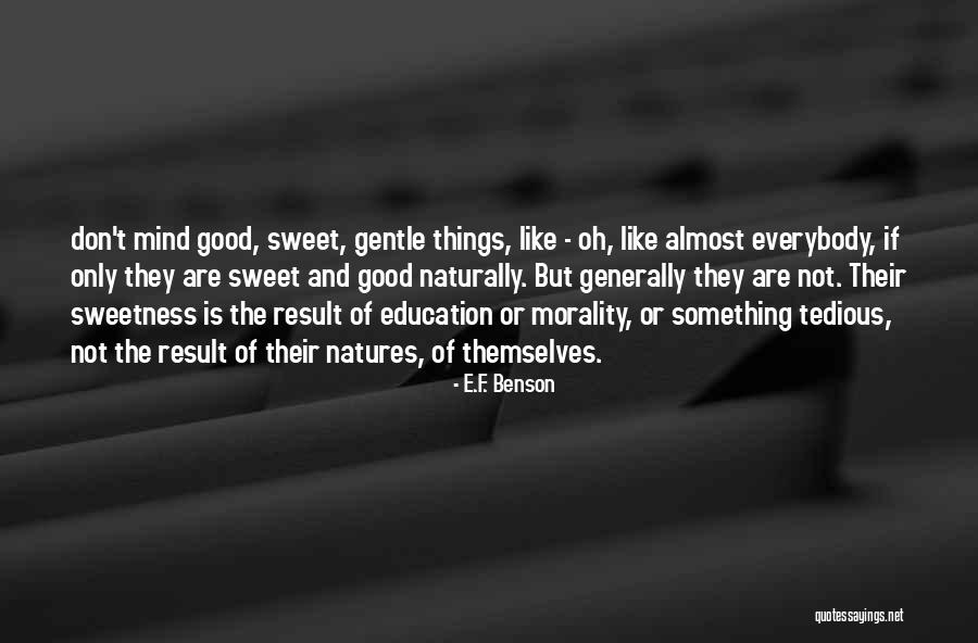 Seeva Quotes By E.F. Benson Seeva Quotes By E.F. Benson