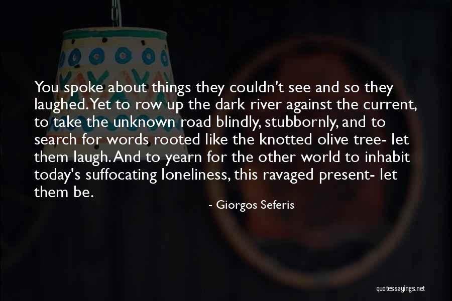 Seferis Quotes By Giorgos Seferis Seferis Quotes By Giorgos Seferis