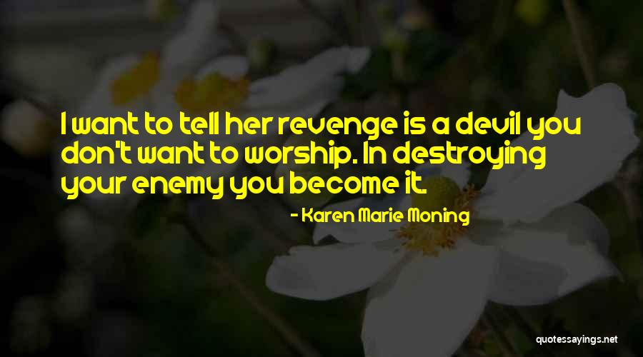 Seflessness Quotes By Karen Marie Moning Seflessness Quotes By Karen Marie Moning