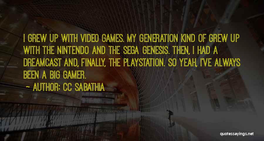 Sega Quotes By CC Sabathia