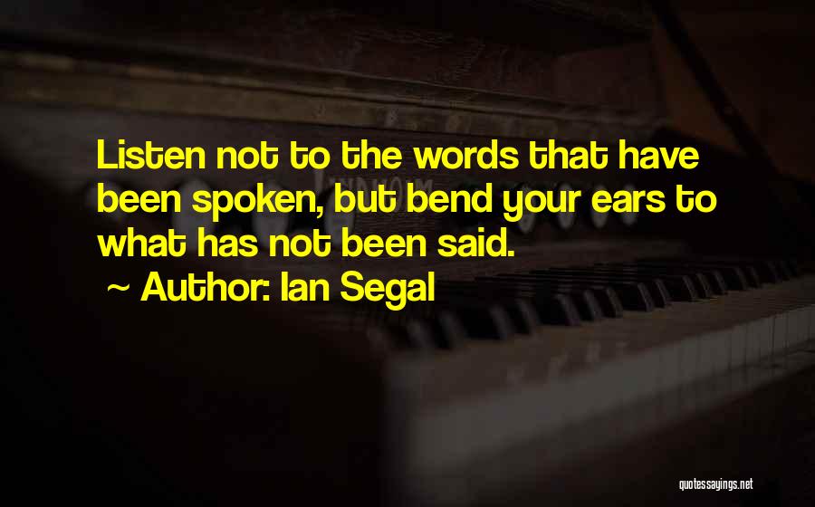 Segal Quotes By Ian Segal