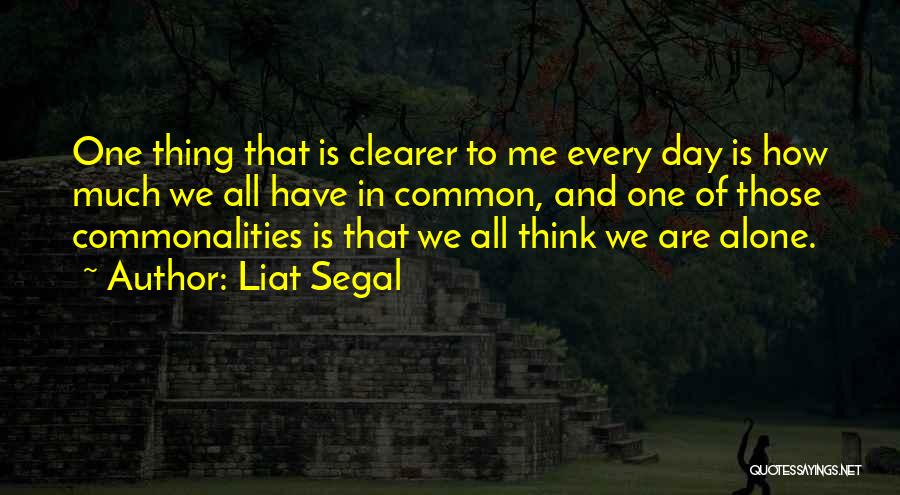 Segal Quotes By Liat Segal