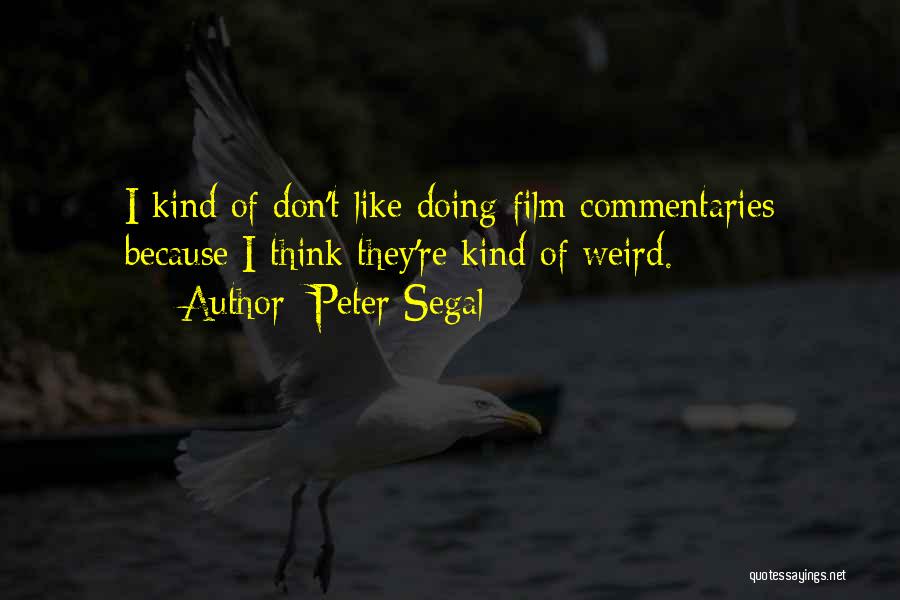 Segal Quotes By Peter Segal