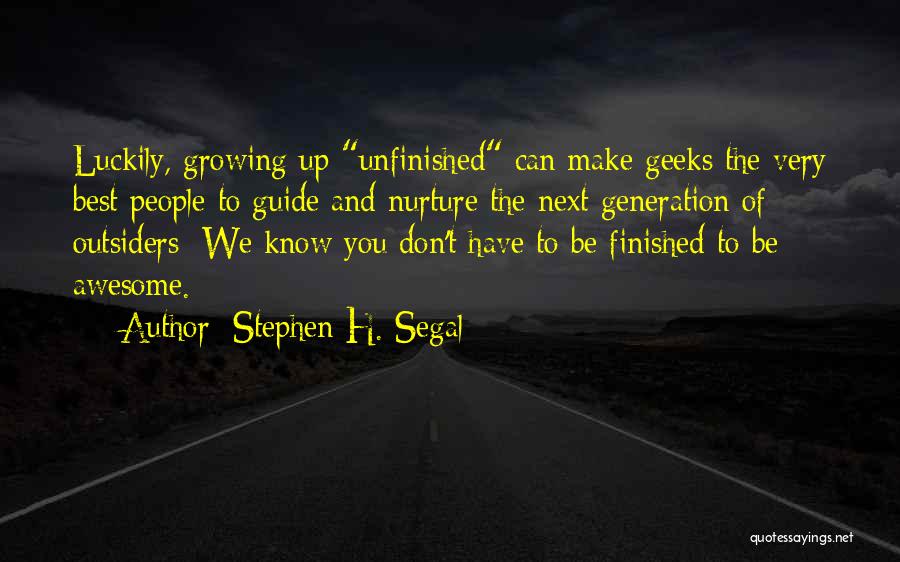 Segal Quotes By Stephen H. Segal