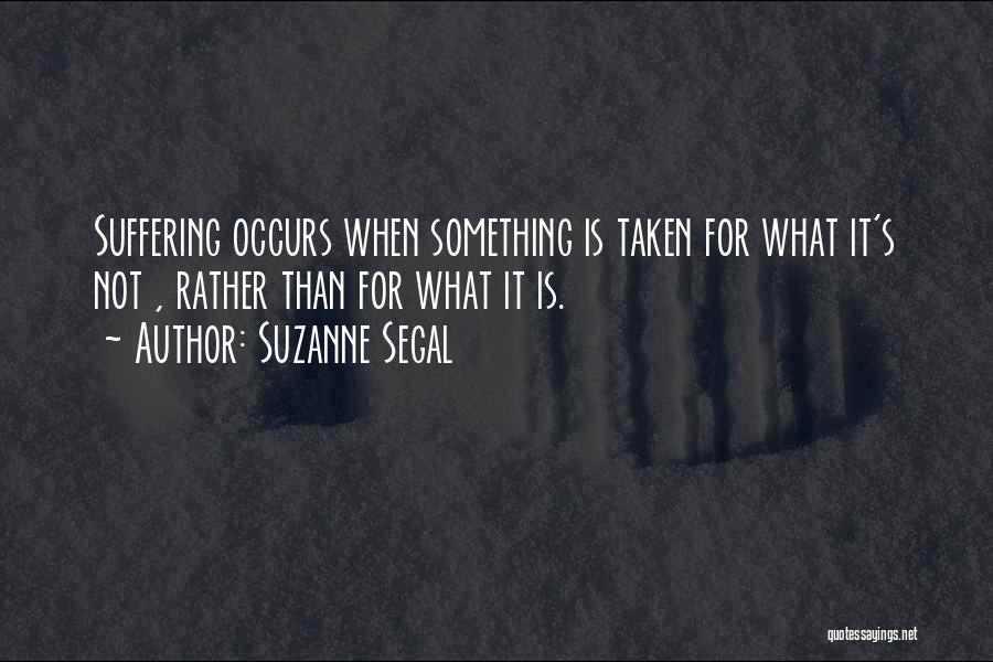Segal Quotes By Suzanne Segal