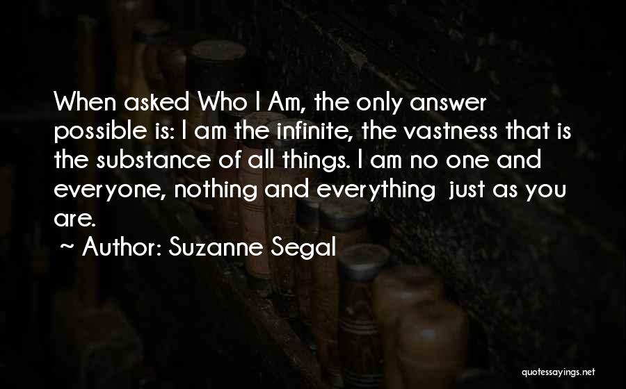 Segal Quotes By Suzanne Segal