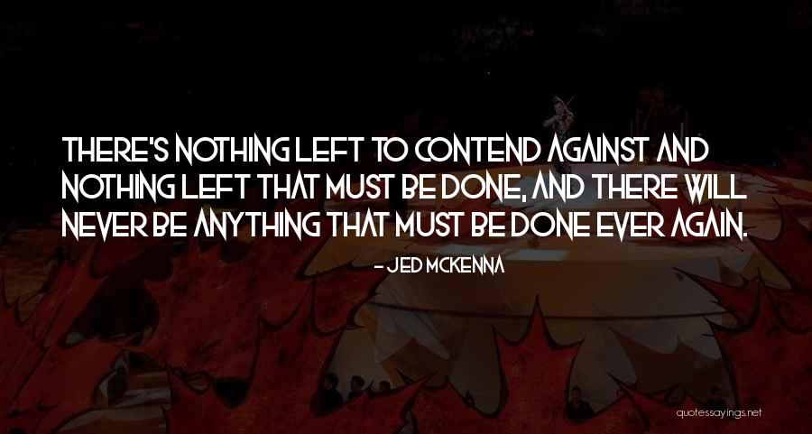 Segard Fishing Quotes By Jed McKenna Segard Fishing Quotes By Jed McKenna