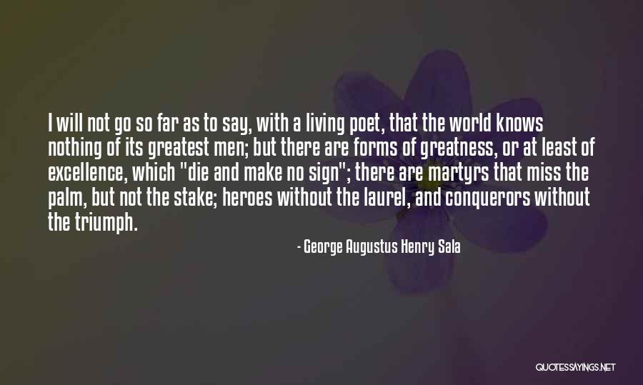 Segarra Ancol Quotes By George Augustus Henry Sala Segarra Ancol Quotes By George Augustus Henry Sala