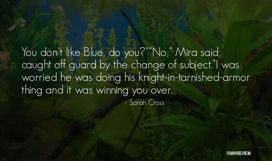 Segatori Quotes By Sarah Cross Segatori Quotes By Sarah Cross