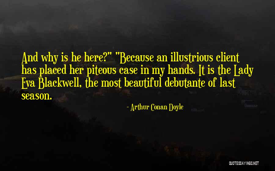 Segatto Law Quotes By Arthur Conan Doyle Segatto Law Quotes By Arthur Conan Doyle