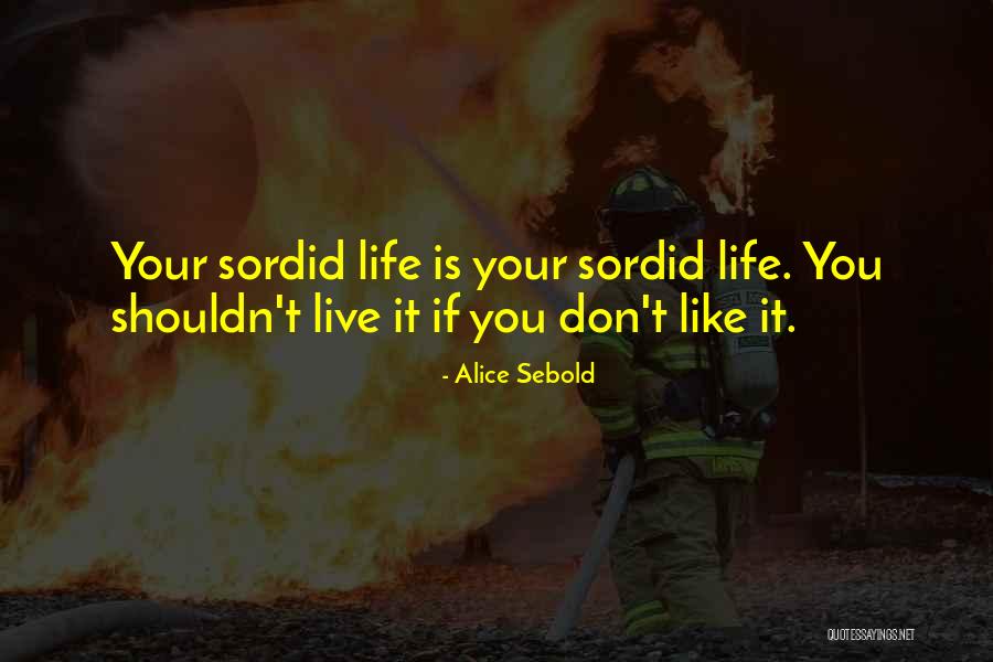 Segaudu Quotes By Alice Sebold Segaudu Quotes By Alice Sebold