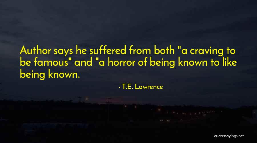 Segenggam Setia Quotes By T.E. Lawrence