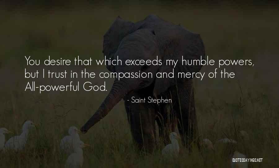 Segheria Mariana Quotes By Saint Stephen Segheria Mariana Quotes By Saint Stephen