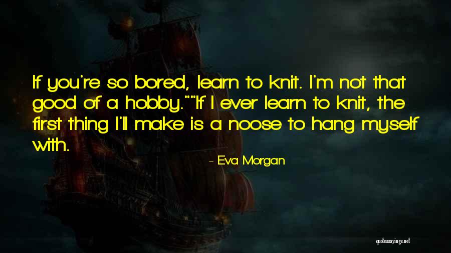 Segismundo Casado Quotes By Eva Morgan Segismundo Casado Quotes By Eva Morgan