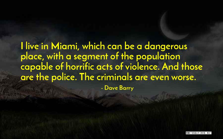 Segment Quotes By Dave Barry Segment Quotes By Dave Barry
