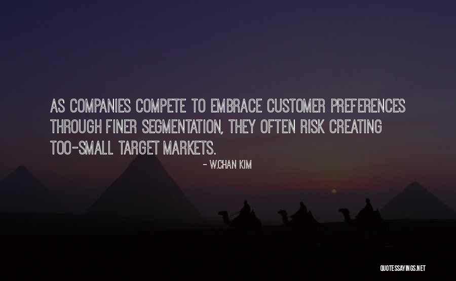 Segmentation Quotes By W.Chan Kim Segmentation Quotes By W.Chan Kim