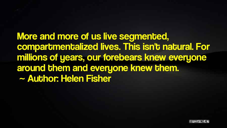 Segmented Quotes By Helen Fisher