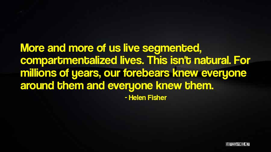 Segmented Quotes By Helen Fisher