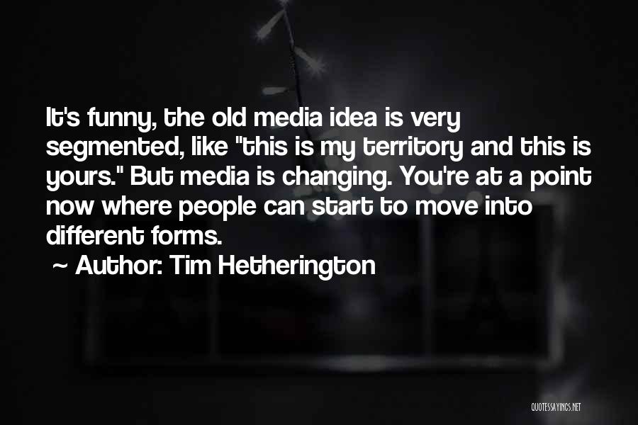 Segmented Quotes By Tim Hetherington