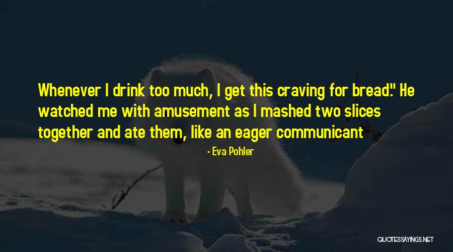 Segonzac Artist Quotes By Eva Pohler Segonzac Artist Quotes By Eva Pohler