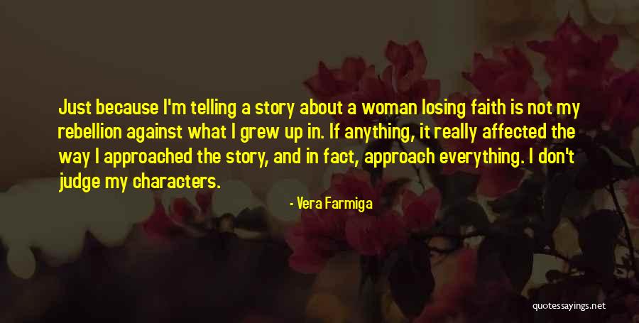 Segredos De Fatima Quotes By Vera Farmiga Segredos De Fatima Quotes By Vera Farmiga