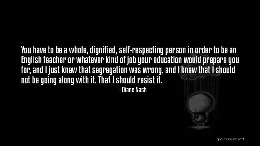 Segregation In Education Quotes By Diane Nash Segregation In Education Quotes By Diane Nash
