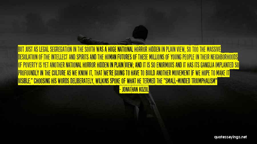 Segregation In Education Quotes By Jonathan Kozol Segregation In Education Quotes By Jonathan Kozol