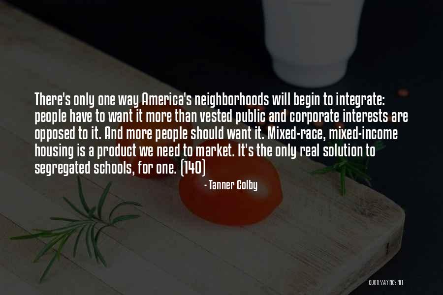 Segregation In Education Quotes By Tanner Colby Segregation In Education Quotes By Tanner Colby