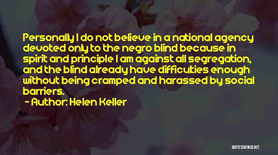 Segregation Quotes By Helen Keller