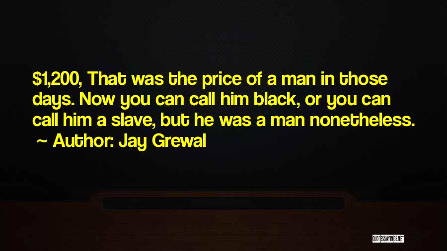 Segregation Quotes By Jay Grewal