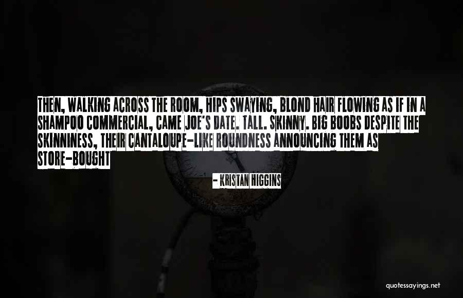 Segregationist Governors Quotes By Kristan Higgins Segregationist Governors Quotes By Kristan Higgins
