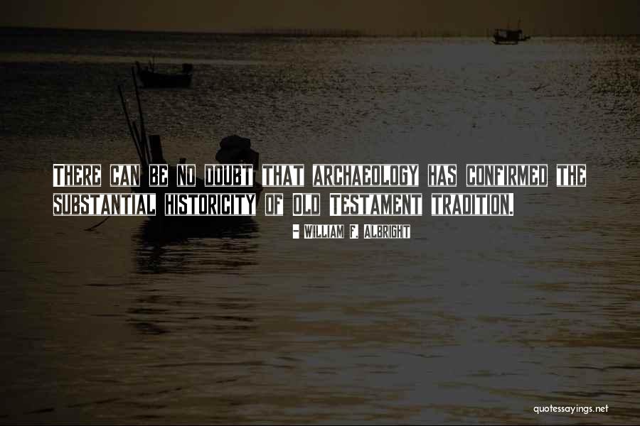 Segreteria Studenti Quotes By William F. Albright Segreteria Studenti Quotes By William F. Albright